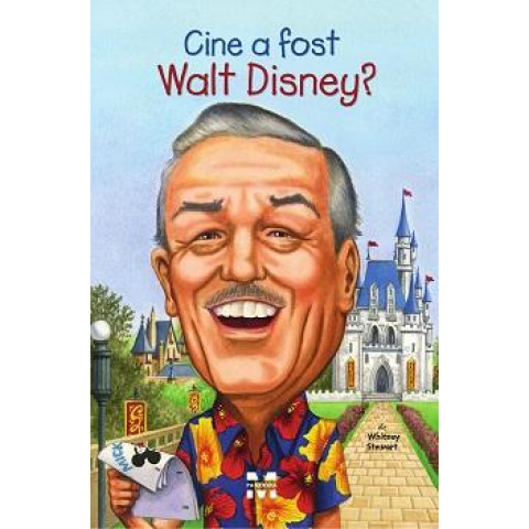 Cine a fost Walt Disney?