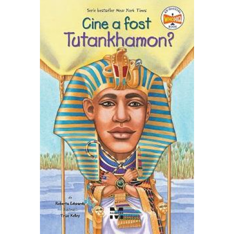 Cine a fost Tutankhamon?