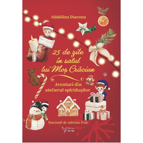 25 de zile în Satul lui Moș Crăciun