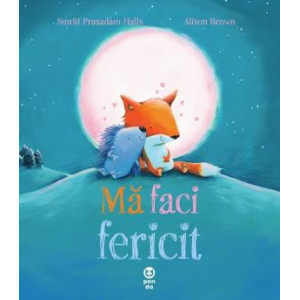 Mă faci fericit