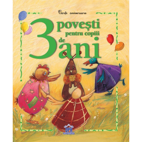 3 povești pentru copiii de 3 ani