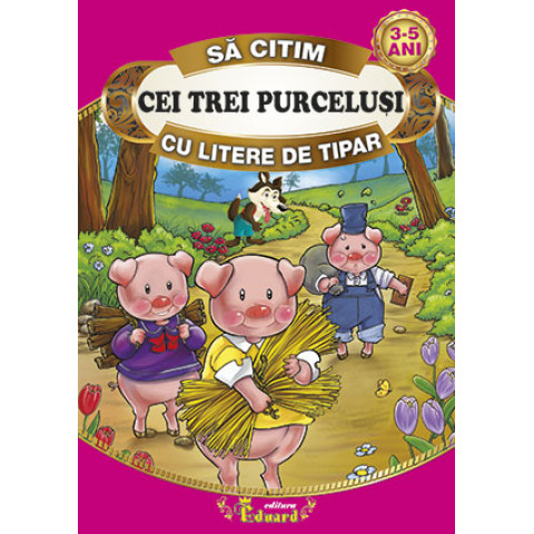 Cei trei purcelusi - Să citim cu litere de tipar