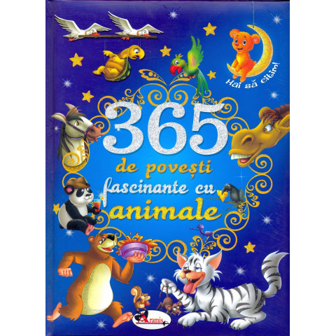 365 de povești fascinante cu animale