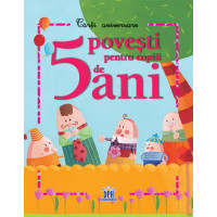 5 povești pentru copiii de 5 ani