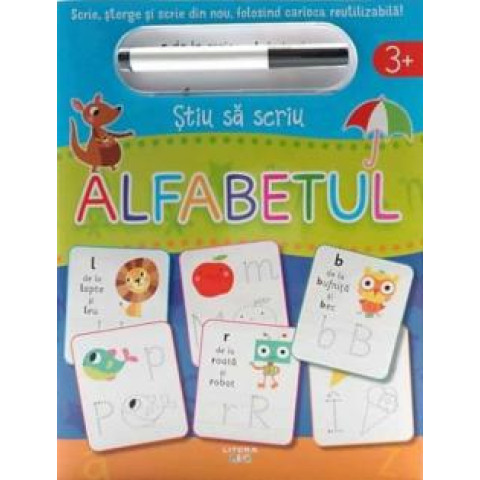 Știu să scriu. Alfabetul. Scrie, șterge și scrie din nou, folosind carioca reutilizabilă!