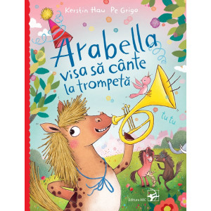 Arabella visa să cânte la trompetă