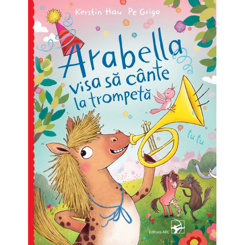 Arabella visa să cânte la trompetă