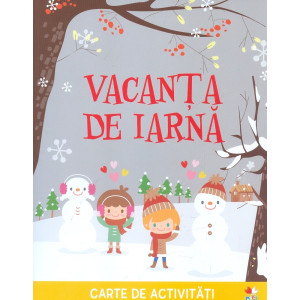 Vacanță de iarnă. Carte de activități