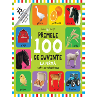 Bebe învață. Primele 100 de cuvinte. La fermă. Carte cu ferestruici