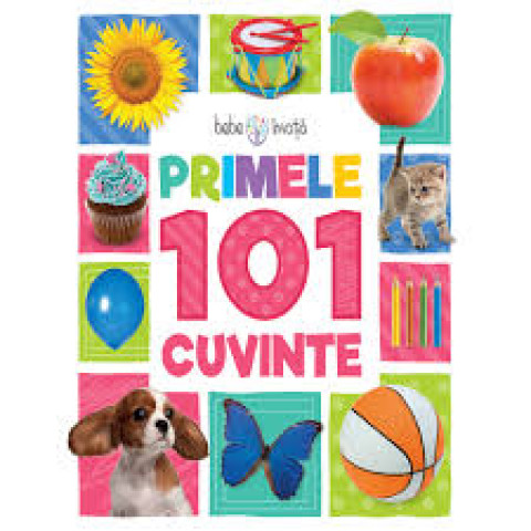 Bebe învață. Primele 101 cuvinte