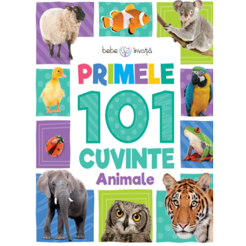 Bebe învață. Primele 101 cuvinte. Animale