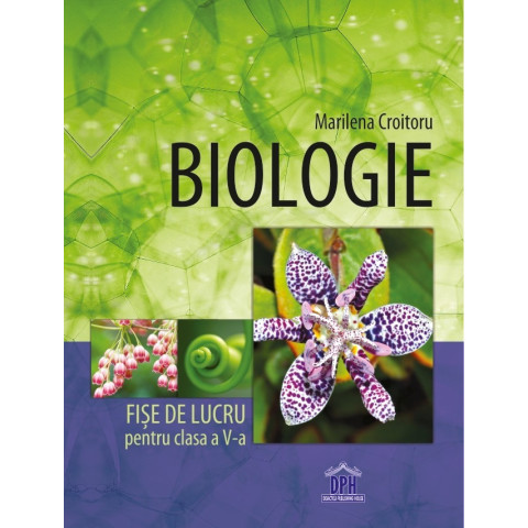 Biologie - Fișe de lucru - Clasa a V-a