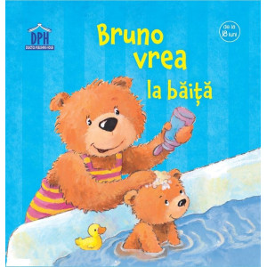 Bruno vrea la băiță