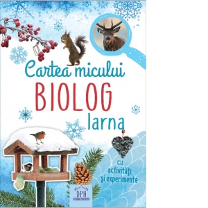 Cartea micului biolog: Iarna. Eva Eich
