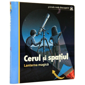 Cerul și spațiul. Lanterna magica