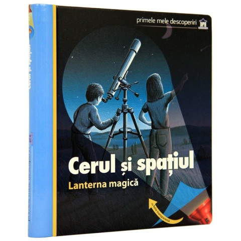 Cerul și spațiul. Lanterna magica