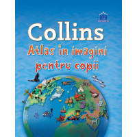 Collins: Atlas în imagini pentru copii