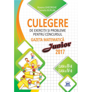 Culegere pentru concursul Gazeta Matematică Junior - Clasele III-IV