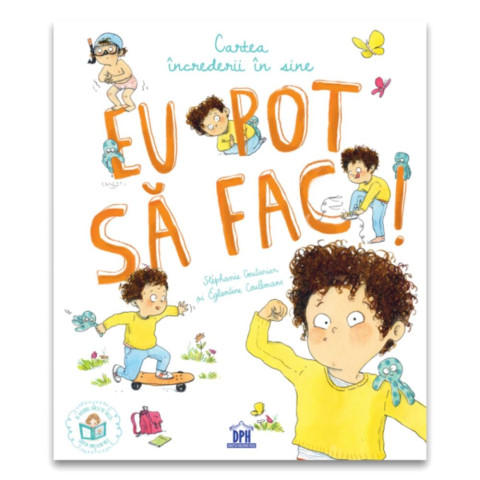 Eu pot să fac! Cartea încrederii în sine