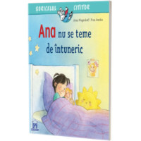 Ana nu se teme de întuneric Ana nu se teme de întuneric