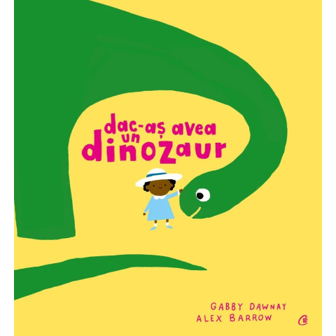 Dac-aș avea un dinozaur. Gabby Dawnay