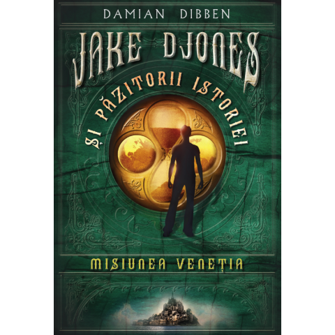Jake Djones și păzitorii istoriei. Misiunea Veneția