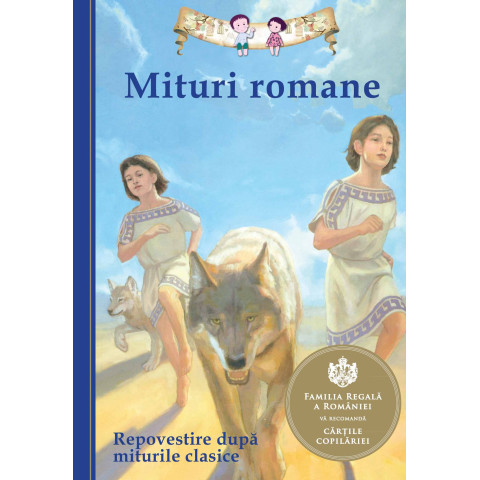 Mituri romane. Repovestire după miturile clasice