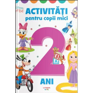 Disney Bebe. Activități pentru copii mici. 2 ani. 