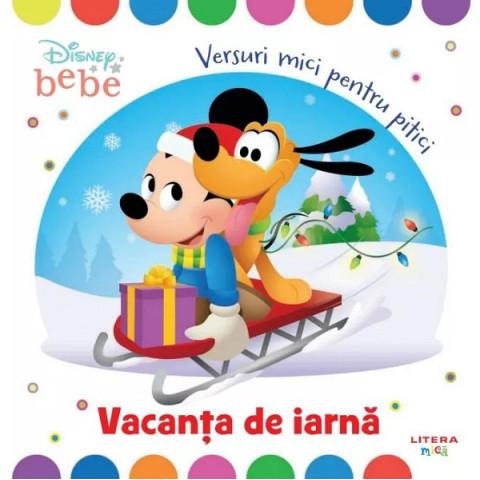 Disney Bebe. Vacanța de iarnă. Versuri mici pentru pitici.