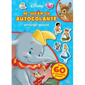 Disney Clasic. Ne jucăm cu autocolante. Activități magice.