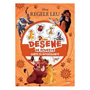 Disney. Regele leu. Desene de poveste. Carte cu autocolante.