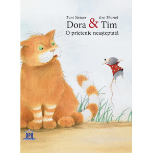 Dora & Tim. O prietenie neașteptată