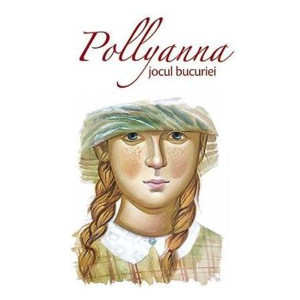 Pollyanna. Jocul bucuriei