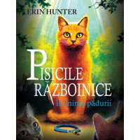 Pisicile Războinice. Cartea I: În inima pădurii