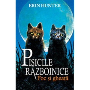 Pisicile Războinice. Cartea a II-a: Foc și gheață