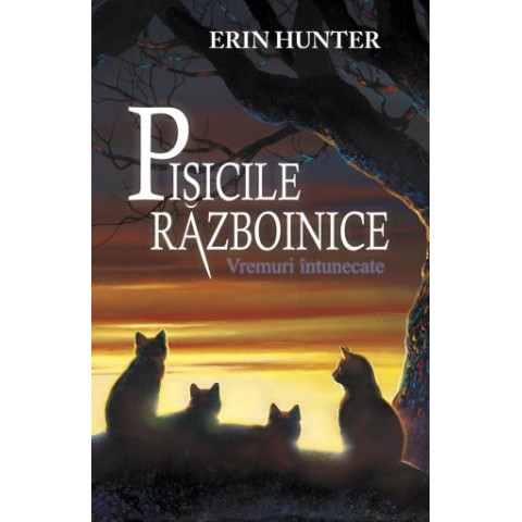 Pisicile Războinice. Cartea a VI-a: Vremuri întunecate