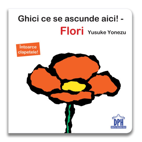 Ghici ce se ascunde aici!: Flori