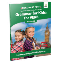 Grammar for kids: the Verb. Volumul 2