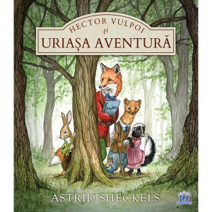 Hector Vulpoi și uriașa aventură. Astrid Sheckels