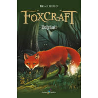 Foxcraft. Cartea a II-a: Bătrânii