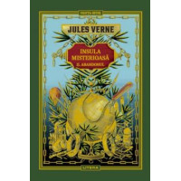 Volumul 10. Jules Verne. Insula misterioasă. II. Abandonul. Jules Verne