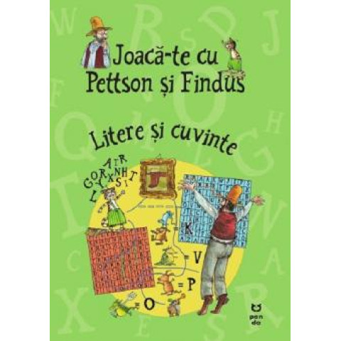 Joaca-te cu Pettson și Findus. Litere și cuvinte. Sven Nordqvist