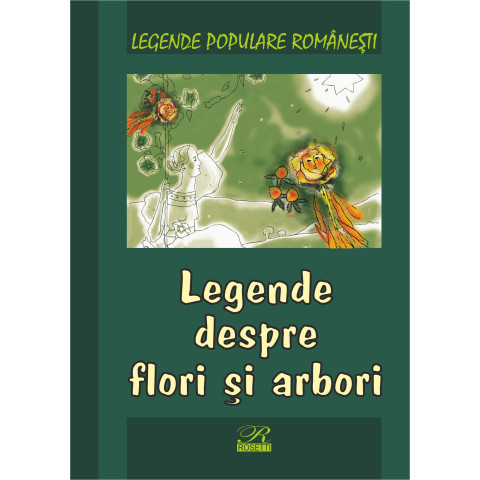 Legende despre flori și arbori