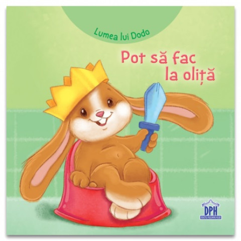 Lumea lui Dodo: Pot să fac la oliță.