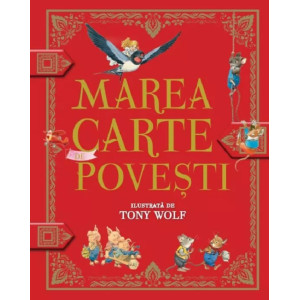 Marea carte de povești. Tony Wolf