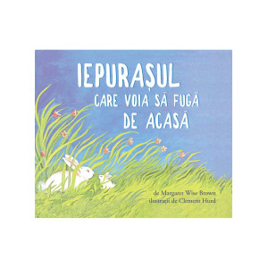 Iepurașul care voia să fugă de acasă 