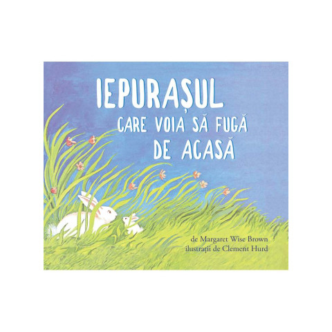 Iepurașul care voia să fugă de acasă 