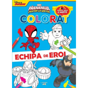 Marvel. Păienjenelul și prietenii lui uimitori. Prima mea carte de colorat. Echipa de eroi