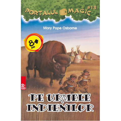 Portalul magic 18. Pe urmele indienilor