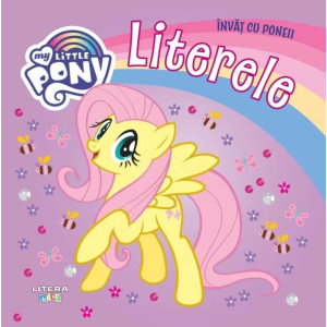 My Little Pony. Învăț cu poneii. Literele. reeditare